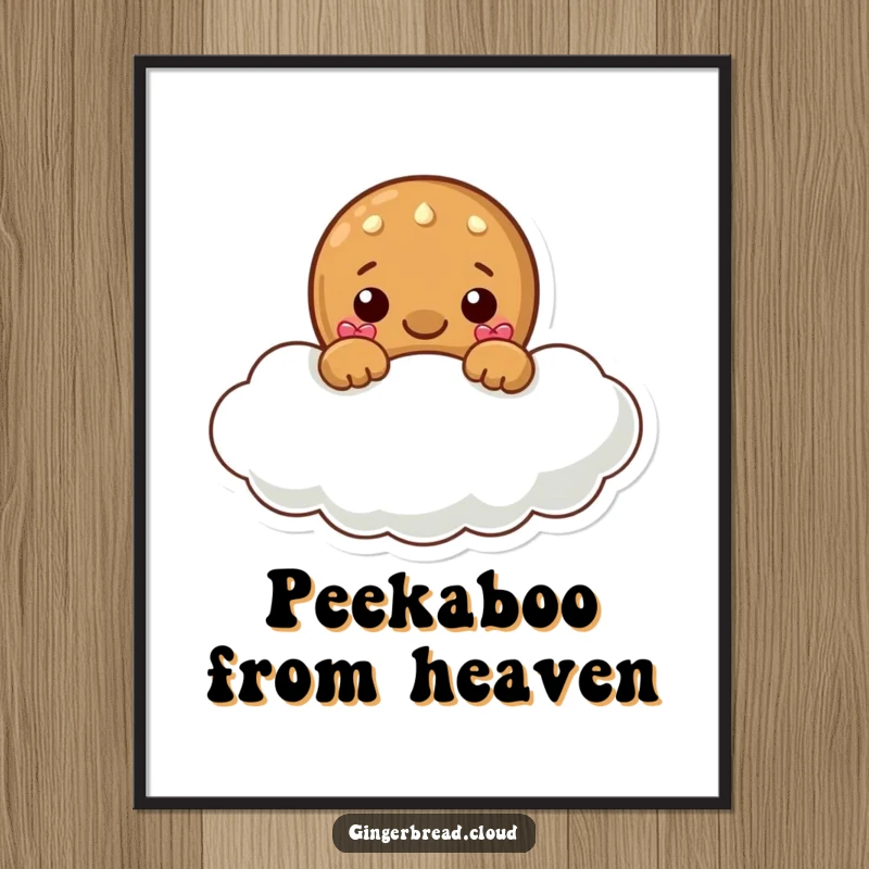 Funny Free Printable Wall Art: A playful gingerbread character peeking from behind a fluffy cloud.