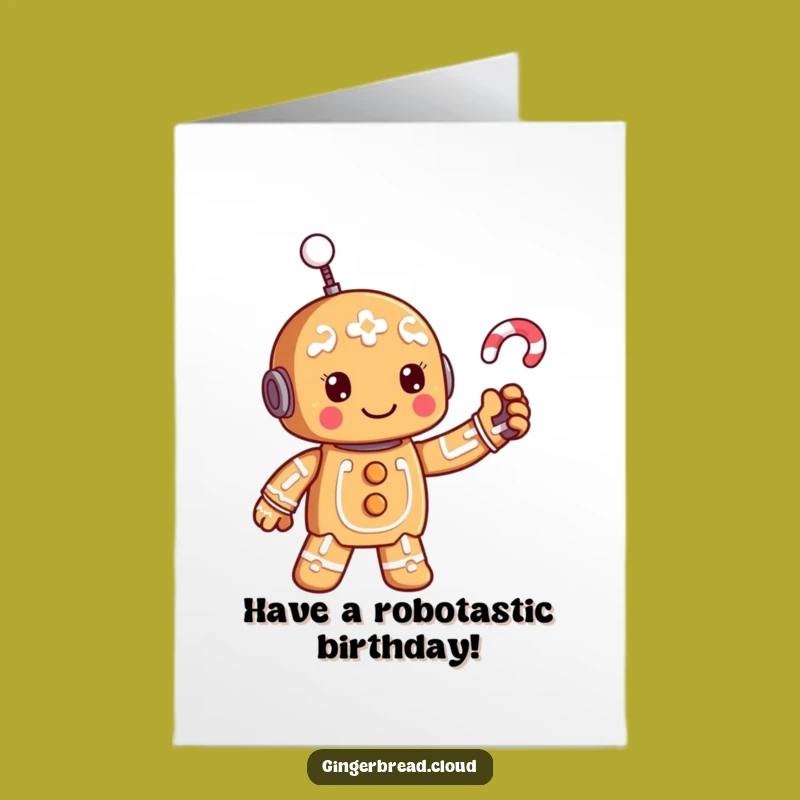 Free Printable Gingerbread Robot Birthday Card: Funny Techy Treat Downloadable Gift