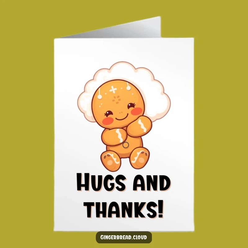 Free Printable Thank You Card: Gingerbread Cloud Cuddler, Funny Downloadable Gratitude!