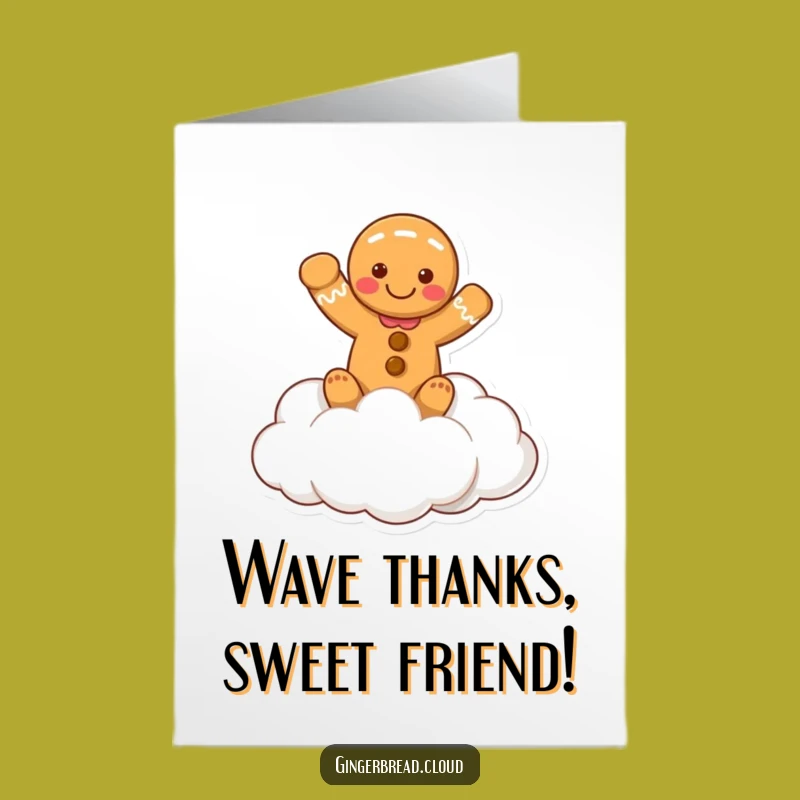 Free Printable Thank You Card: Gingerbread Cloud Greeter, Funny Downloadable Gratitude!