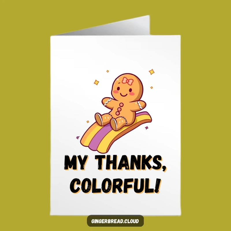 Free Printable Thank You Card: Gingerbread Rainbow Glider, Funny Downloadable Gratitude!