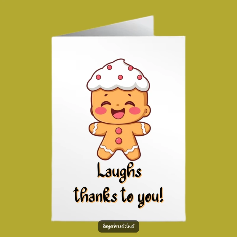 Free Printable Thank You Card: Laughing Gingerbread - Funny Downloadable Gift!