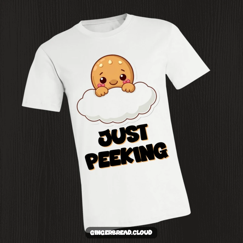 Funny t-shirt with a gingerbread character peeking playfully from behind a fluffy cloud, offering a glimpse of sweet mischief.